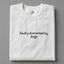 Easily Distracted by Dogs Tshirt